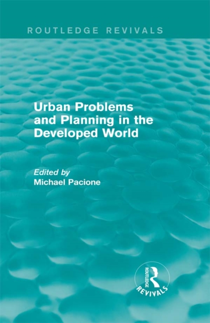 Urban Problems and Planning in the Developed World (Routledge Revivals), EPUB eBook