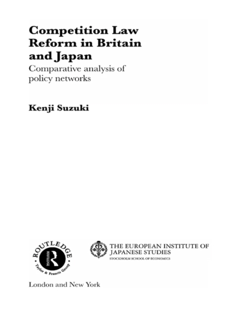 Competition Law Reform in Britain and Japan : Comparative Analysis of Policy Network, EPUB eBook
