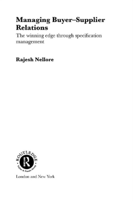 Managing Buyer-Supplier Relations : The Winning Edge Through Specification Management, PDF eBook