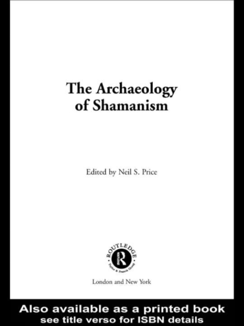 The Archaeology of Shamanism, PDF eBook