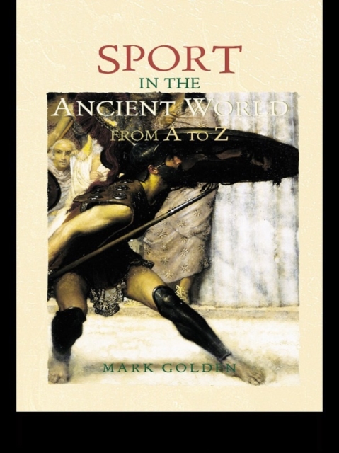 Sport in the Ancient World from A to Z, EPUB eBook