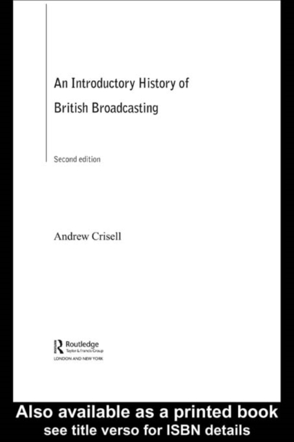 An Introductory History of British Broadcasting, EPUB eBook