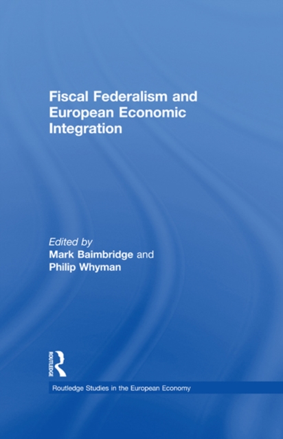 Fiscal Federalism and European Economic Integration, EPUB eBook