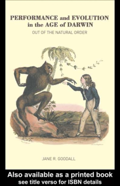 Performance and Evolution in the Age of Darwin : Out of the Natural Order, PDF eBook