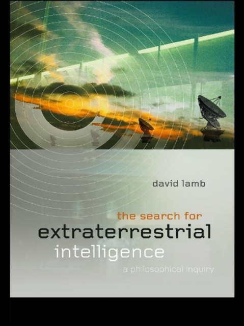 The Search for Extra Terrestrial Intelligence : A Philosophical Inquiry, EPUB eBook