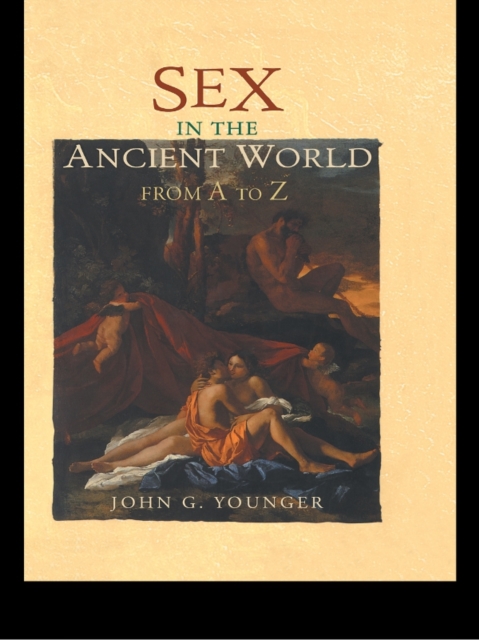 Sex in the Ancient World from A to Z, EPUB eBook