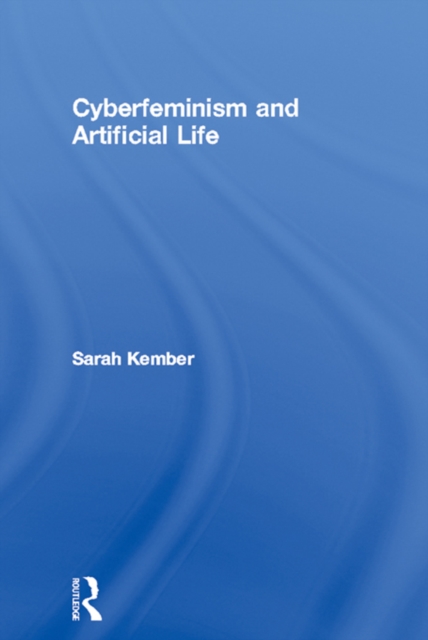 Cyberfeminism and Artificial Life, EPUB eBook