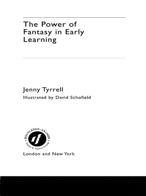 The Power of Fantasy in Early Learning, PDF eBook
