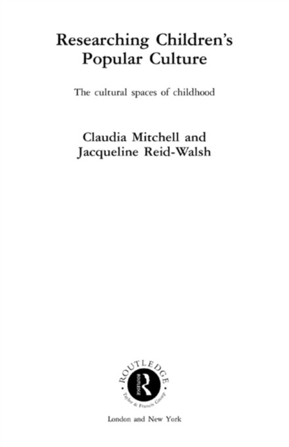 Researching Children's Popular Culture : The Cultural Spaces of Childhood, EPUB eBook