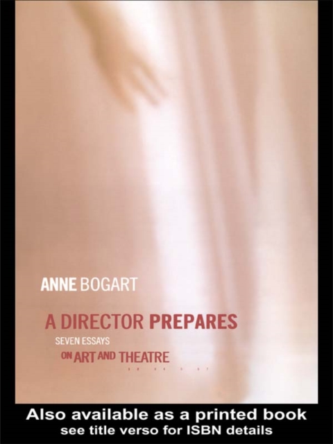 A Director Prepares : Seven Essays on Art and Theatre, EPUB eBook
