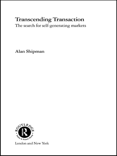 Transcending Transaction : The Search for Self-Generating Markets, EPUB eBook