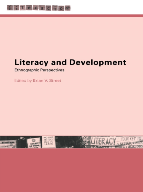 Literacy and Development : Ethnographic Perspectives, EPUB eBook