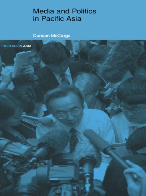 Media and Politics in Pacific Asia, EPUB eBook