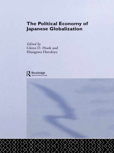 The Political Economy of Japanese Globalisation, EPUB eBook