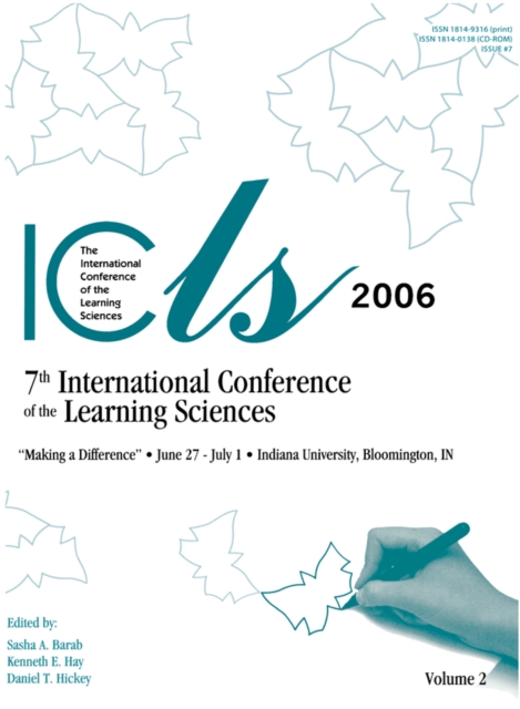 Making a Difference: Volume I and II : The Proceedings of the Seventh International Conference of the Learning Sciences (ICLS), EPUB eBook