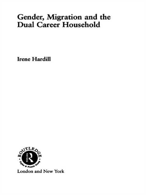 Gender, Migration and the Dual Career Household, EPUB eBook