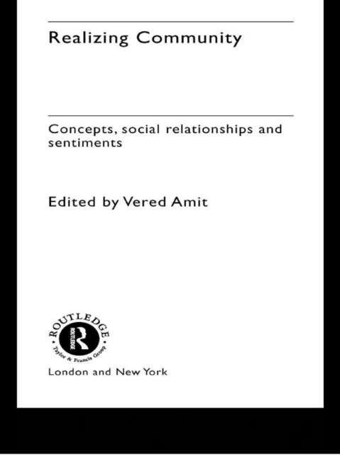 Realizing Community : Concepts, Social Relationships and Sentiments, EPUB eBook