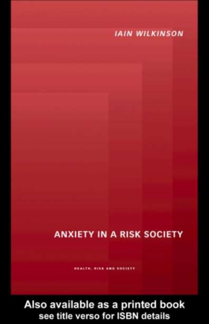 Anxiety in a 'Risk' Society, PDF eBook