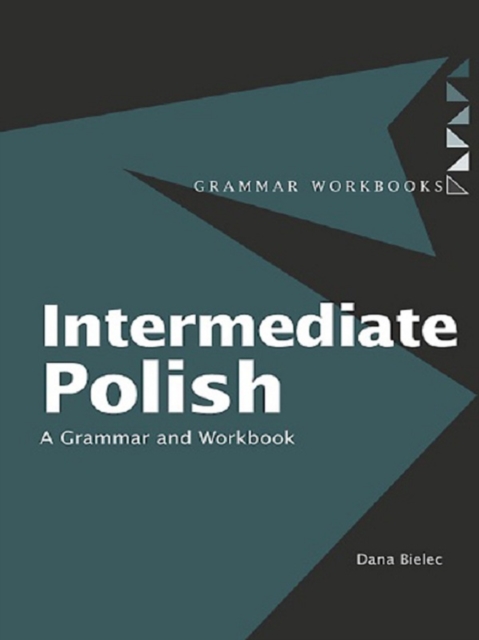 Intermediate Polish : A Grammar and Workbook, EPUB eBook