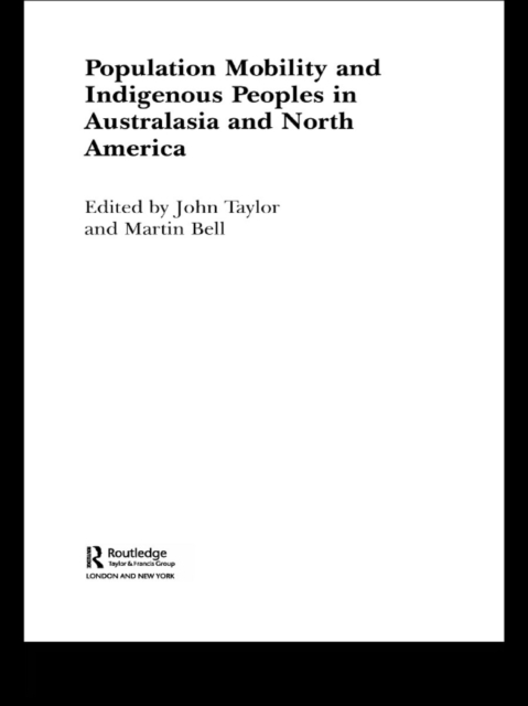 Population Mobility and Indigenous Peoples in Australasia and North America, EPUB eBook