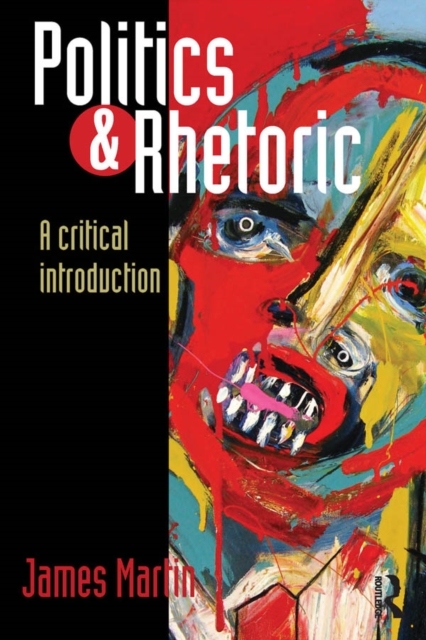 Politics and Rhetoric : A Critical Introduction, PDF eBook