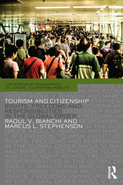 Tourism and Citizenship : Rights, Freedoms and Responsibilities in the Global Order, EPUB eBook