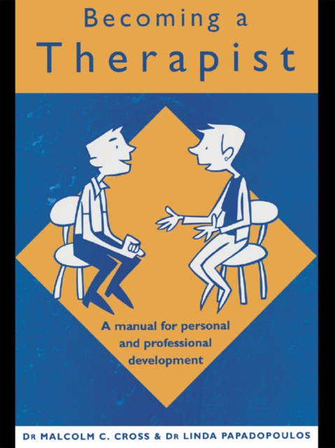 Becoming a Therapist : A Manual for Personal and Professional Development, EPUB eBook