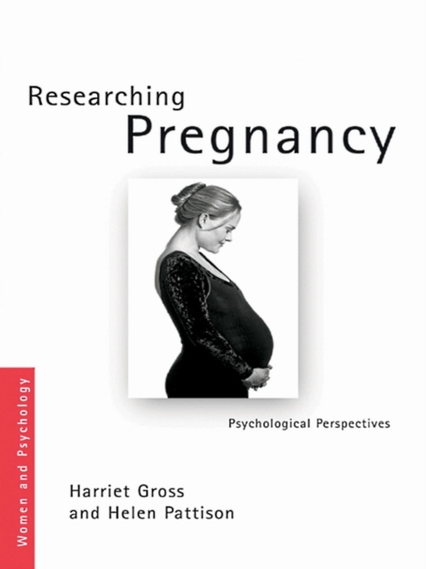 Sanctioning Pregnancy : A Psychological Perspective on the Paradoxes and Culture of Research, EPUB eBook