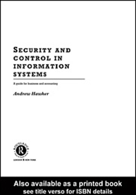 Security and Control in Information Systems : A Guide for Business and Accounting, PDF eBook