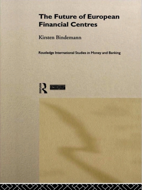 The Future of European Financial Centres, PDF eBook