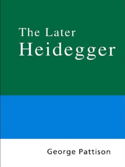 Routledge Philosophy Guidebook to the Later Heidegger, PDF eBook