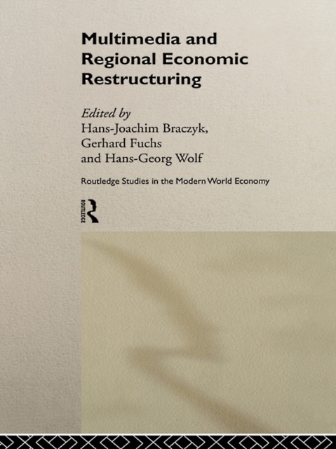 Multimedia and Regional Economic Restructuring, PDF eBook