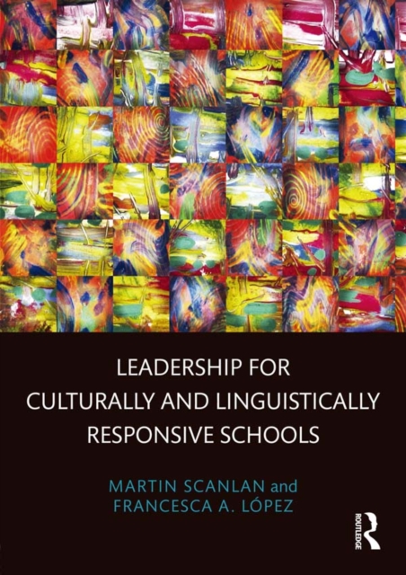 Leadership for Culturally and Linguistically Responsive Schools, PDF eBook