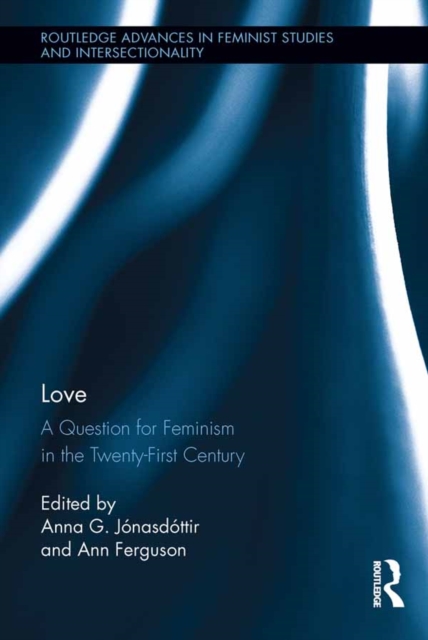 Love : A Question for Feminism in the Twenty-First Century, EPUB eBook