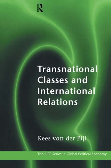 Transnational Classes and International Relations, EPUB eBook