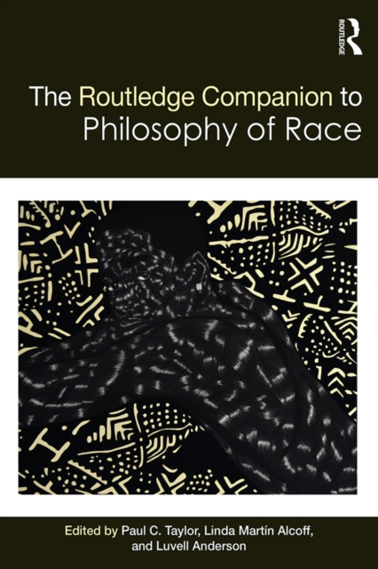 The Routledge Companion to the Philosophy of Race, PDF eBook