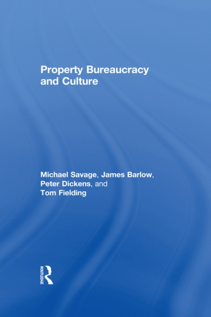 Property Bureaucracy & Culture, PDF eBook