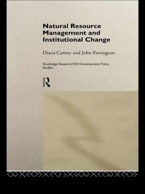 Natural Resource Management and Institutional Change, PDF eBook