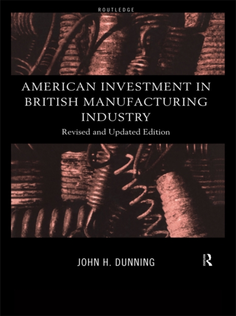 American Investment in British Manufacturing Industry, PDF eBook