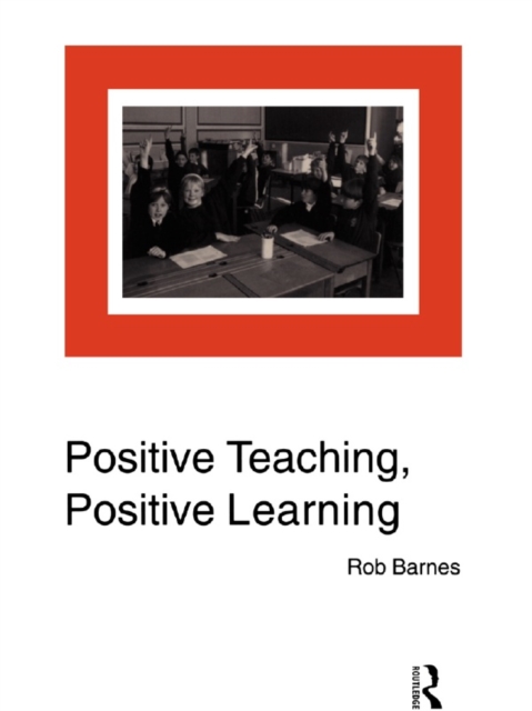 Positive Teaching, Positive Learning, PDF eBook