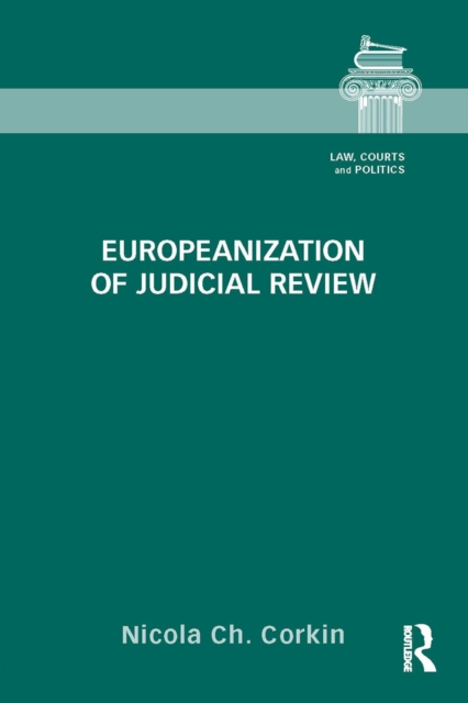 Europeanization of Judicial Review, PDF eBook