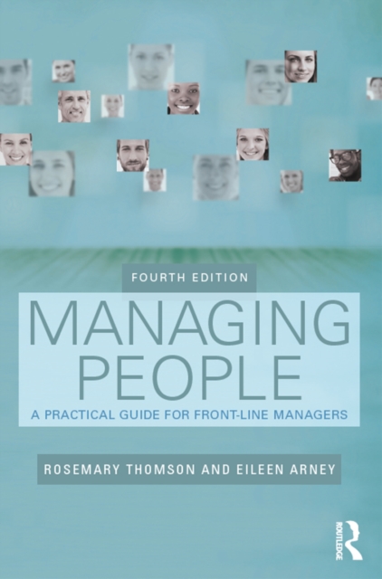Managing People : A Practical Guide for Front-line Managers, EPUB eBook