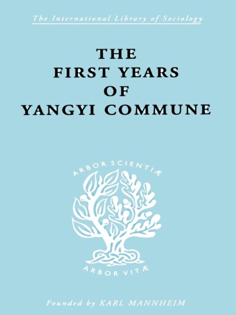 The First Years of Yangyi Commune, PDF eBook