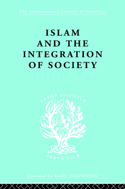 Islam and the Integration of Society, PDF eBook