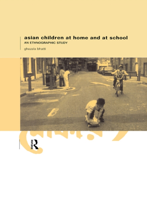 Asian Children at Home and at School : An Ethnographic Study, PDF eBook