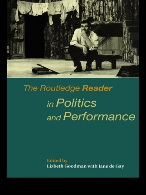 The Routledge Reader in Politics and Performance, EPUB eBook