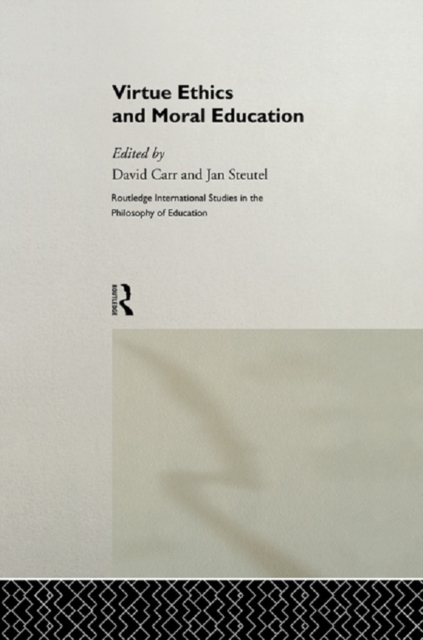 Virtue Ethics and Moral Education, PDF eBook