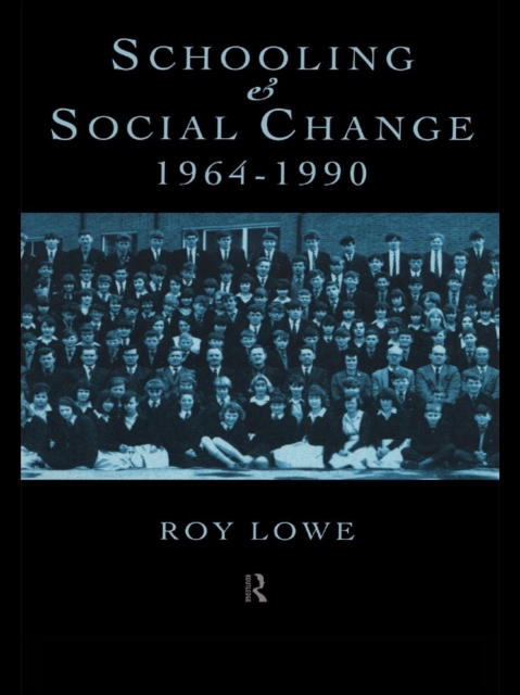 Schooling and Social Change 1964-1990, EPUB eBook