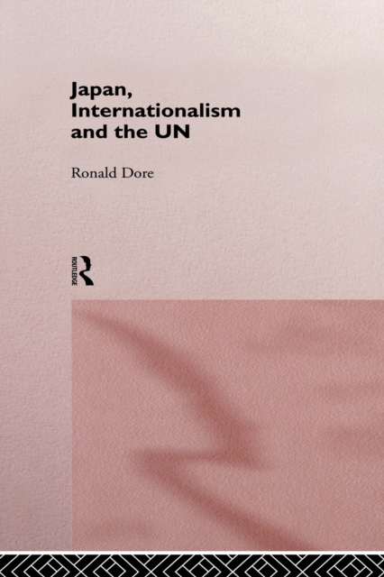 Japan, Internationalism and the UN, PDF eBook
