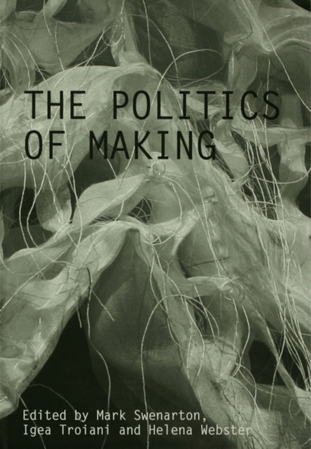 The Politics of Making, PDF eBook